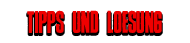 Tipps und Lösung