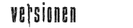 Versionen